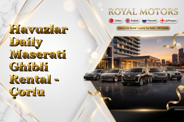 Havuzlar Daily Maserati Ghibli Rental - Çorlu