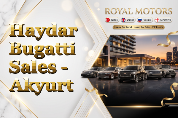 Haydar Bugatti Sales - Akyurt