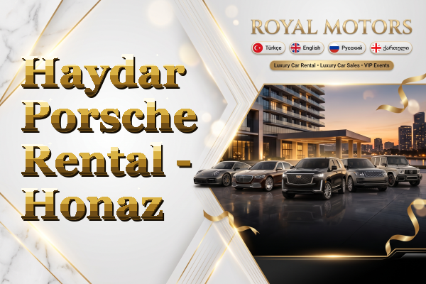 Haydar Porsche Rental - Honaz