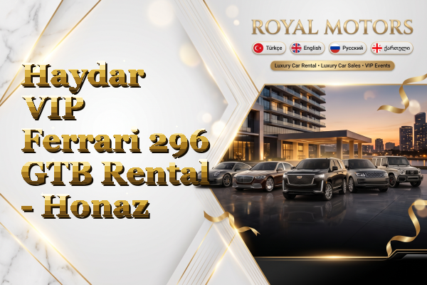 Haydar VIP Ferrari 296 GTB Rental - Honaz