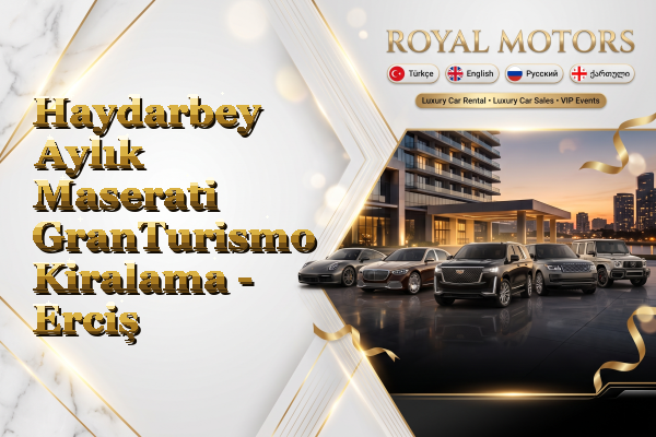 Haydarbey Aylık Maserati GranTurismo Kiralama - Erciş