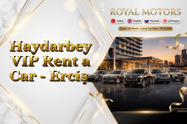 Haydarbey VIP Rent a Car - Erciş