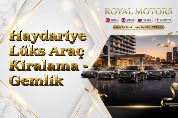 Haydariye Lüks Araç Kiralama - Gemlik