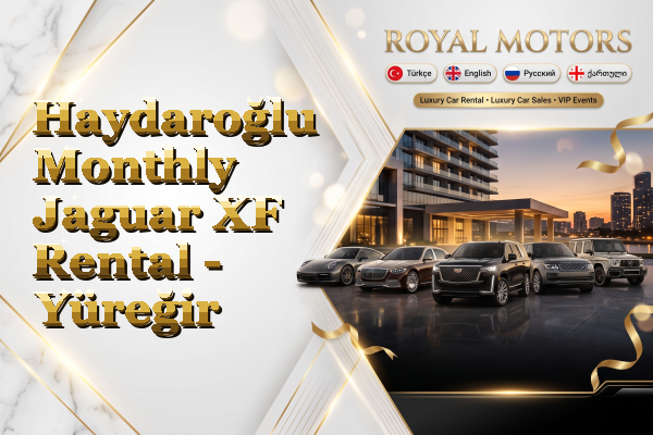 Haydaroğlu Monthly Jaguar XF Rental - Yüreğir