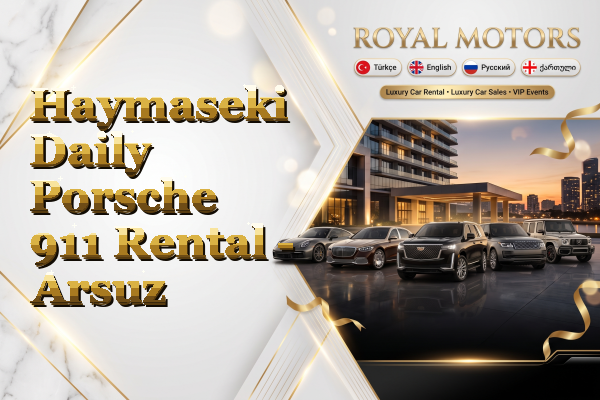 Haymaseki Daily Porsche 911 Rental - Arsuz