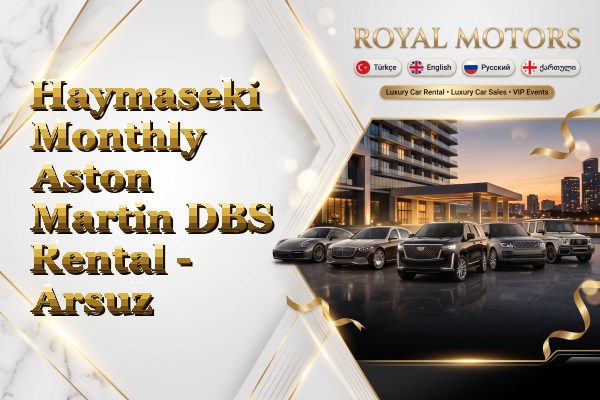 Haymaseki Monthly Aston Martin DBS Rental - Arsuz