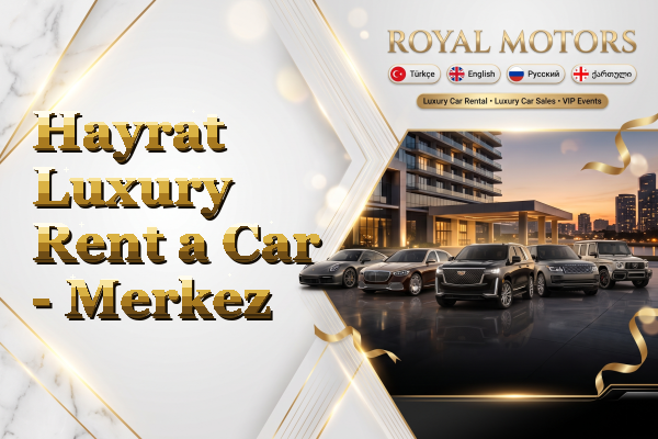 Hayrat Luxury Rent a Car - Merkez