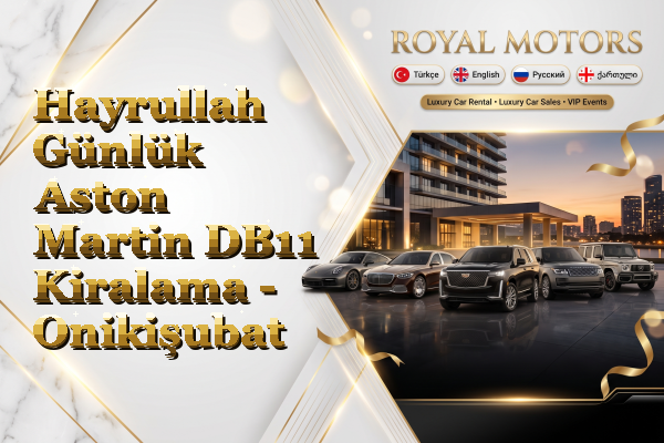 Hayrullah Günlük Aston Martin DB11 Kiralama - Onikişubat