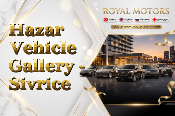 Hazar Vehicle Gallery - Sivrice