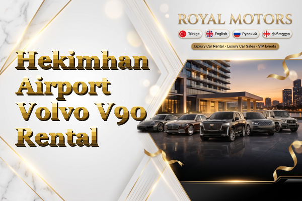 Hekimhan Airport Volvo V90 Rental
