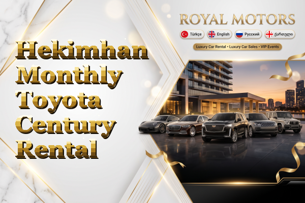 Hekimhan Monthly Toyota Century Rental