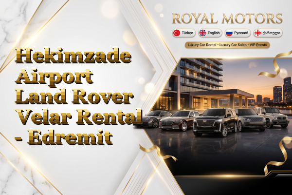 Hekimzade Airport Land Rover Velar Rental - Edremit