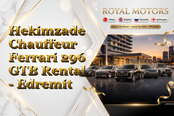 Hekimzade Chauffeur Ferrari 296 GTB Rental - Edremit
