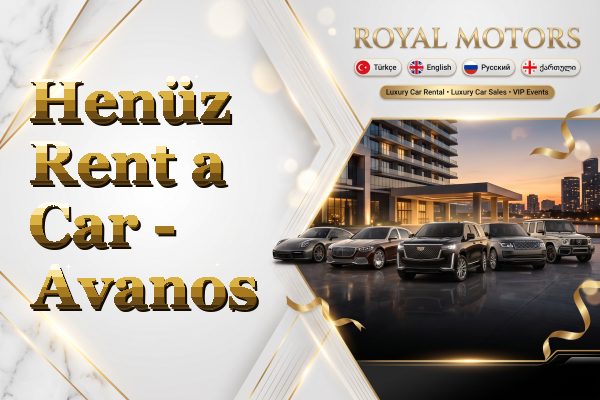 Henüz Rent a Car - Avanos