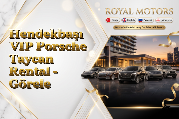 Hendekbaşı VIP Porsche Taycan Rental - Görele