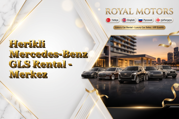Herikli Mercedes-Benz GLS Rental - Merkez