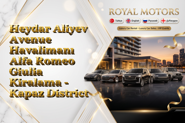 Heydar Aliyev Avenue Havalimanı Alfa Romeo Giulia Kiralama - Kapaz District