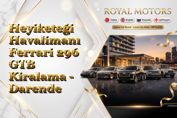 Heyiketeği Havalimanı Ferrari 296 GTB Kiralama - Darende