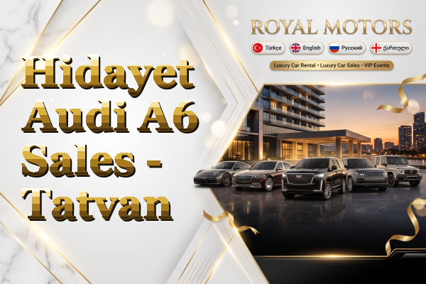 Hidayet Audi A6 Sales - Tatvan