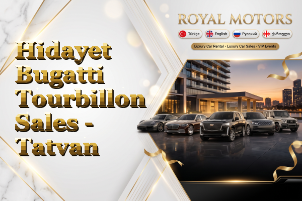 Hidayet Bugatti Tourbillon Sales - Tatvan