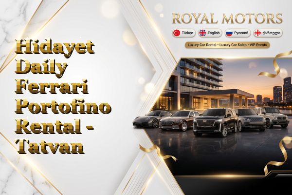 Hidayet Daily Ferrari Portofino Rental - Tatvan