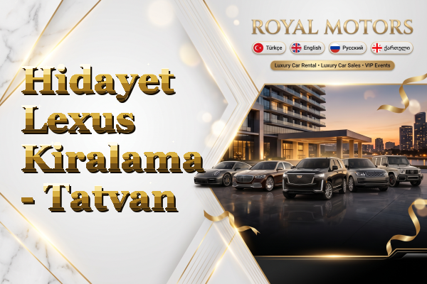 Hidayet Lexus Kiralama - Tatvan