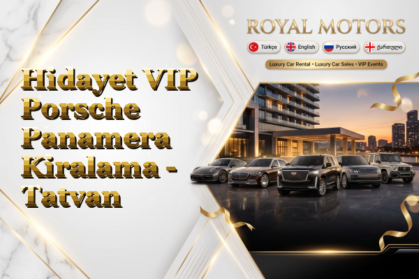 Hidayet VIP Porsche Panamera Kiralama - Tatvan