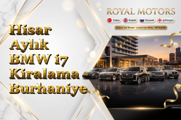 Hisar Aylık BMW i7 Kiralama - Burhaniye