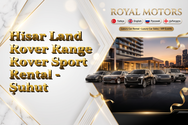 Hisar Land Rover Range Rover Sport Rental - Şuhut