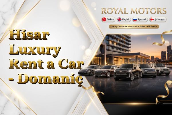 Hisar Luxury Rent a Car - Domaniç