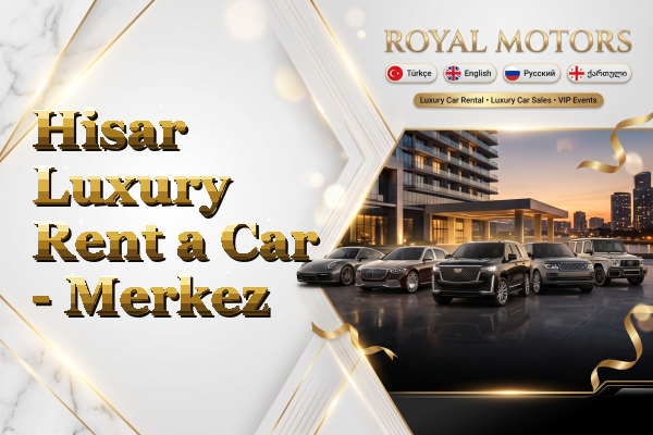 Hisar Luxury Rent a Car - Merkez