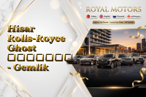 Hisar Rolls-Royce Ghost გაყიდვა - Gemlik