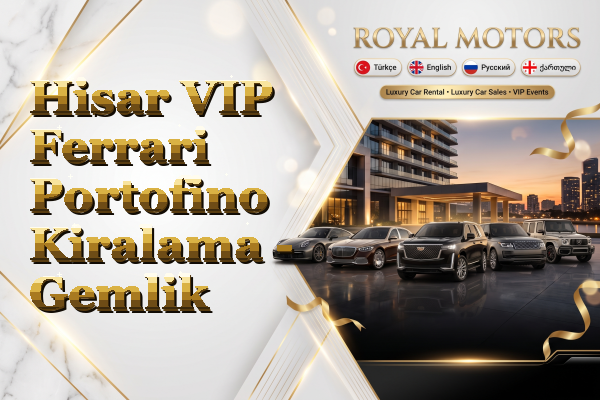 Hisar VIP Ferrari Portofino Kiralama - Gemlik