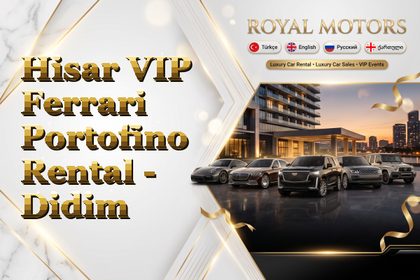 Hisar VIP Ferrari Portofino Rental - Didim