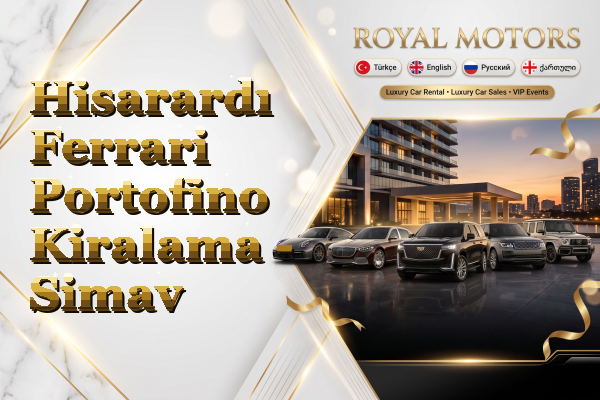 Hisarardı Ferrari Portofino Kiralama - Simav