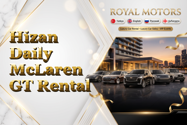 Hizan Daily McLaren GT Rental