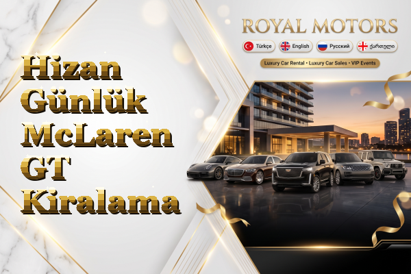 Hizan Günlük McLaren GT Kiralama
