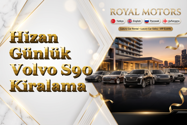 Hizan Günlük Volvo S90 Kiralama