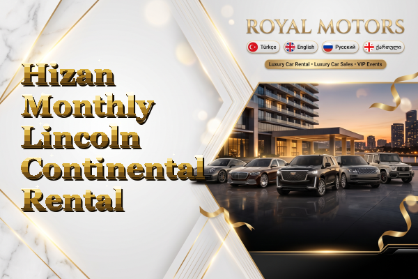 Hizan Monthly Lincoln Continental Rental