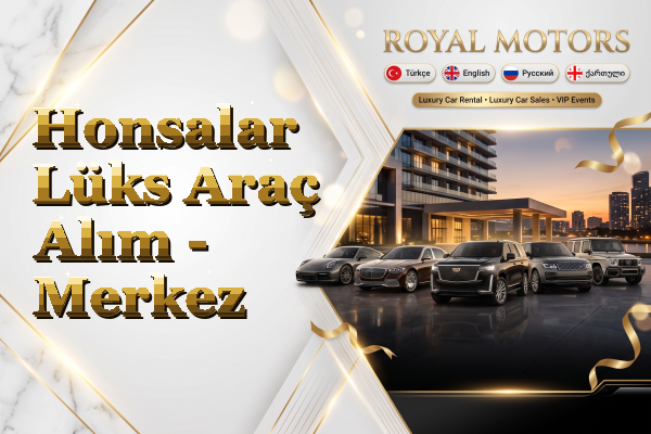 Honsalar Lüks Araç Alım - Merkez