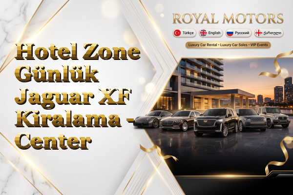 Hotel Zone Günlük Jaguar XF Kiralama - Center