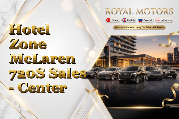 Hotel Zone McLaren 720S Sales - Center