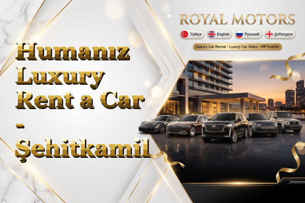 Humanız Luxury Rent a Car - Şehitkamil