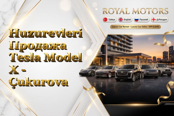 Huzurevleri Продажа Tesla Model X - Çukurova