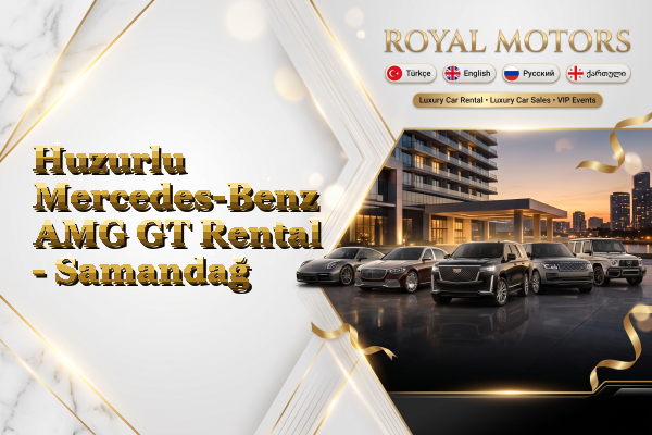 Huzurlu Mercedes-Benz AMG GT Rental - Samandağ