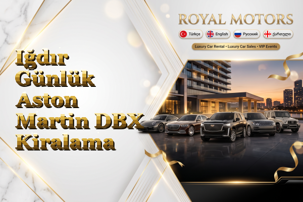Iğdır Günlük Aston Martin DBX Kiralama