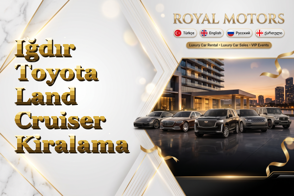 Iğdır Toyota Land Cruiser Kiralama