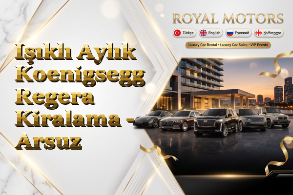 Işıklı Aylık Koenigsegg Regera Kiralama - Arsuz