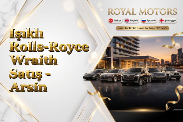 Işıklı Rolls-Royce Wraith Satış - Arsin