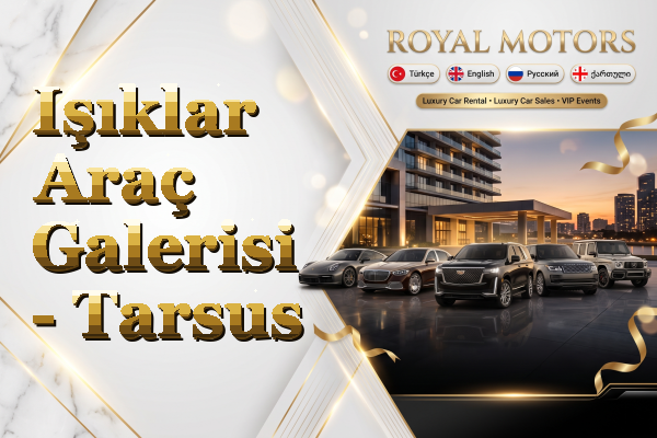 Işıklar Araç Galerisi - Tarsus